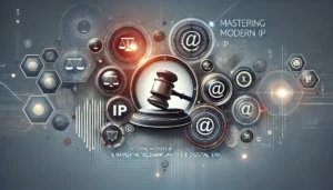 Mastering Modern IP: Trademark Law in the Digital Era
